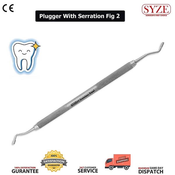 PLUGGER WITH SERRATION FIG 2